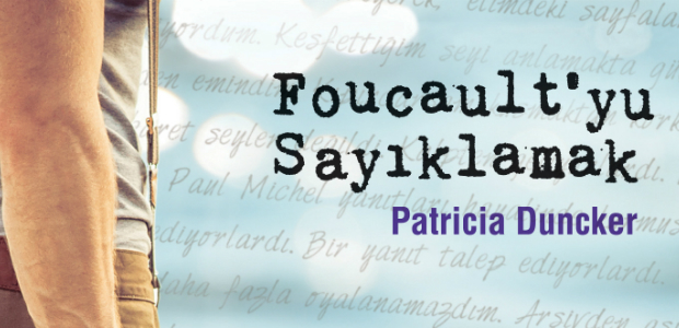 Foucault’yu Sayıklamak